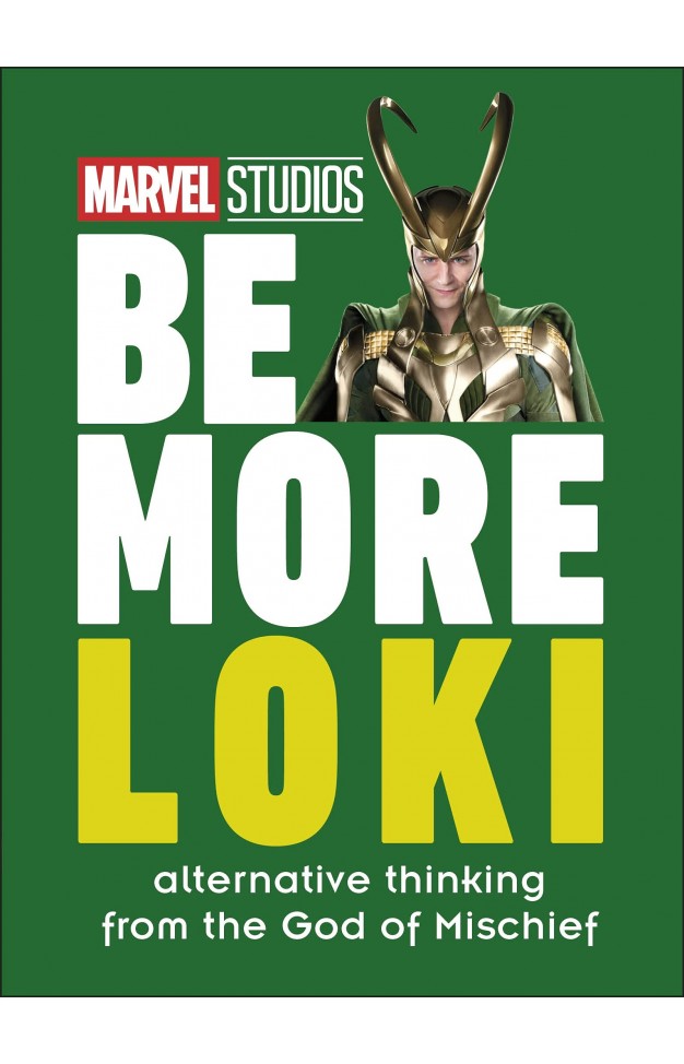 Marvel Studios Be More Loki: Alternative Thinking From the God of Mischief